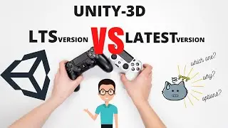 Difference Between LTS version and LATEST version of UNITY 3D----for beginners ----[HINDI]