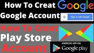 How To Create Google Account|How To Create Play Store Account|Google Play Store Account kaise banaye