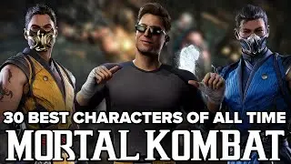 Top 30 BEST Mortal Kombat Characters OF ALL TIME