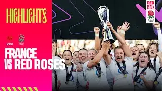 THE GRAND SLAM DECIDER | Red Roses v France highlights