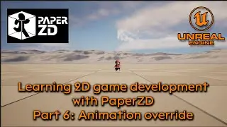 Learning 2D development with PaperZD - Part 6: Override animations - Unreal Engine 5