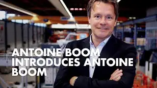 Antoine Boom introduces Antoine Boom