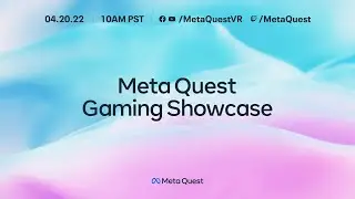 Meta Quest Gaming Showcase 2022