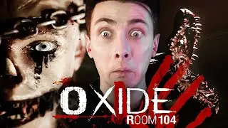 ХЕСУС ИГРАЕТ В ХОРРОР ► OXIDE: ROOM 104