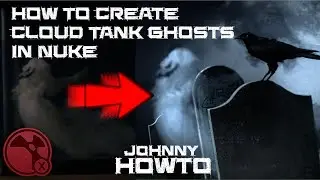 How to Create & Composite Stylized Ghosts in Nuke