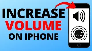 How to Increase Max Volume on iPhone