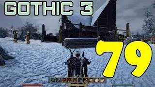 Gothic 3 #79 (Клан Молота часть 1)