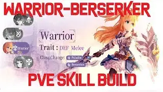 Warrior - Berserker PvE Skill Build 【 Laplace M / Tales of Wind 】