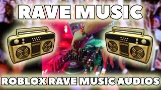 Rave Music Roblox Music Codes/IDs (July 2024) *WORKING/TESTED*