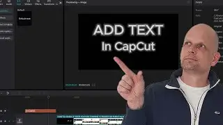 HOW TO ADD TEXT IN CAPCUT