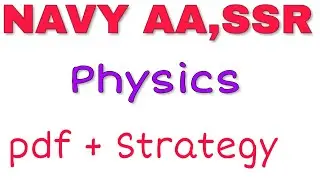 Important Physics pdf for NAVY AA,SSR 2020