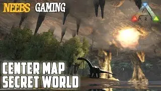 Ark: Suvival Evolved - Center Map Secret World