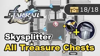 Skysplitter - All Treasure Chest Locations (All Chests) Honkai Star Rail 2.5