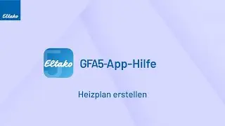 Heizplan erstellen - GFA5-App