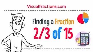 Finding a Fraction 2/3 of 15