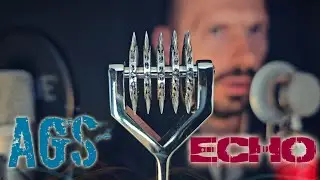 ASMR The best match - Echo with AGS.