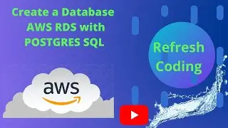 Create a Database  AWS RDS with POSTGRES SQL