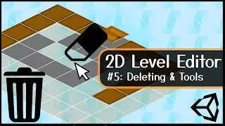 InGame Tilemap Editing - Part 5: Delete Tiles / Create Custom Tools -  Unity Tutorial