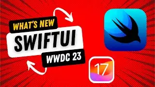 Whats New in SwiftUI - iOS 17 - WWDC 2023