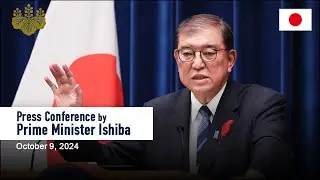 Press Conference by Prime Minister Ishiba (October 9, 2024)