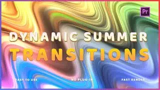 Dynamic Summer Transitions Premiere Pro Presets