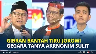 GIBRAN Bantah Meniru Cara Jokowi, Gegara Tanya Akronim Sulit saat Debat Cawapres