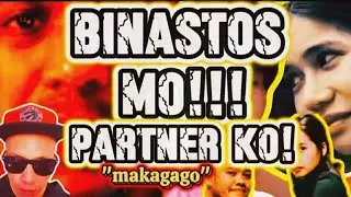 MAKAGAGO ni realtalk ni boy tapang | binastos mo partner ko