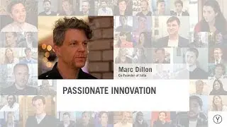 Passionate Innovation | Marc Dillon