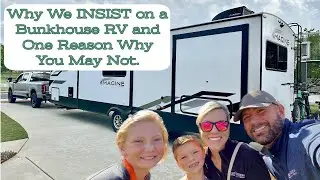 Why we INSIST on Having a Bunkhouse RV & Why You May NOT Need One