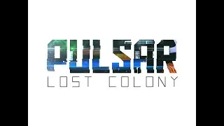 PULSAR Lost Colony НУБО КОМАНДА