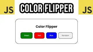 Build This JavaScript Color Flipper in 10 Minutes!