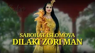 Sabohat Islomova - Dilaki zori man 2024