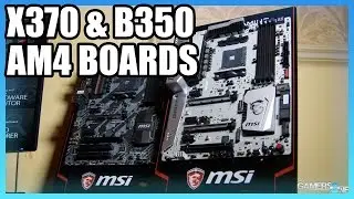 MSI AM4 X370 XPOWER & B350 Tomahawk Motherboards