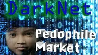 EXCLUSIVE: Inside The Secret Pedophile Marketplace