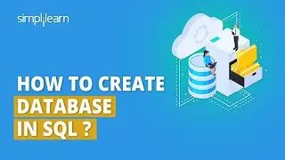 🔥How to Create a Database in SQL  | Database Table in SQL | SQL Tutorial for Beginners | Simplilearn