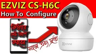 How to Configure EZVIZ CS-H6C In Android