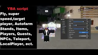 YBA  OP Script | Autofarm Stands, Items, Players, fly ,Quests, NPCs, Teleport, LocalPlayer.[Pipa]