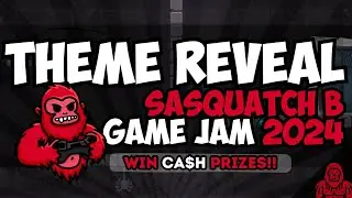 SasquatchB Game Jam 2024 THEME REVEAL