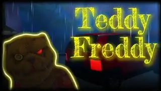 TEDDY FREDDY. СБЕЖАЛ ЧЕРЕЗ ДВЕРЬ. ПРОХОЖДЕНИЕ.