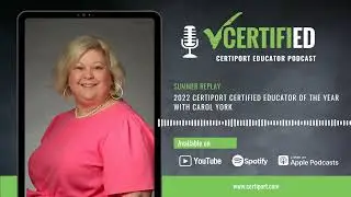 SUMMER REPLAY | 2022 Certiport CERTIFIED Educator of the Year with Carol York