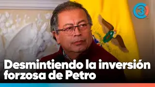 Inversión forzosa por el gobierno Petro: ¿Qué hay de cierto? | Tercer Canal