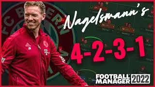 FM22 TACTIC | NAGELSMANNS ASYMMETRICAL 4-2-3-1  | FOOTBALL MANAGER TACTICS