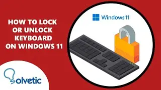 How to LOCK or UNLOCK KEYBOARD on Windows 11 ✅