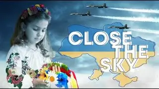 Война в Украине(War in Ukraine) - Close the sky over Ukraine