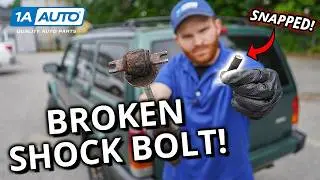 Broke a Bolt While Replacing Shocks on Your Truck or SUV? Try These Tips!