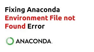 Fixing conda environment error