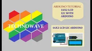 How to Connect an I2C Lcd Display to an Arduino Uno Tutorial by Technowave G