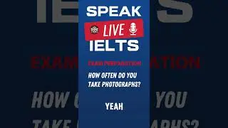 How often do you take photographs? IELTS Speaking Practice