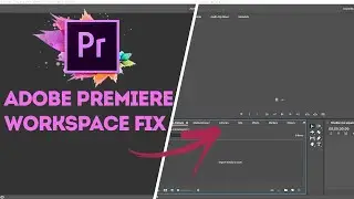 Fix your Workspace - Premiere Pro | CREATE.