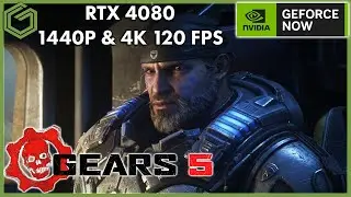 GeForce NOW - GEARS 5 - 1440P & 4K ULTRA - Ultimate TIER - Campaign & Multiplayer